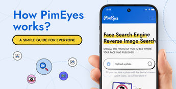 How PimEyes Works: A Simple Guide for Everyone