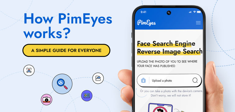 How PimEyes Works: A Simple Guide for Everyone