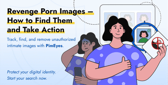Revenge Porn Images – How to Find Them and Take Action